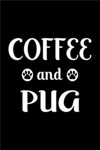Coffee And Pug
