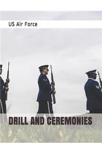 Drill and Ceremonies