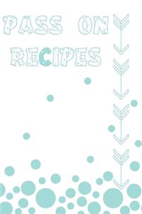 Pass On Recipes