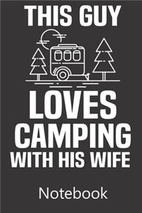 This Guy Loves Camping With His Wife