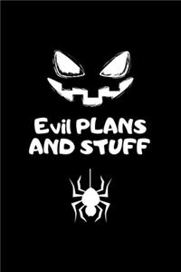 evil plans and stuff