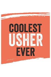 Coolest usher Ever Notebook, ushers Gifts usher Appreciation Gift, Best usher Notebook A beautiful