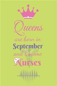 Queens are born in September and Become Nurses