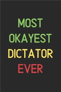 Most Okayest Dictator Ever