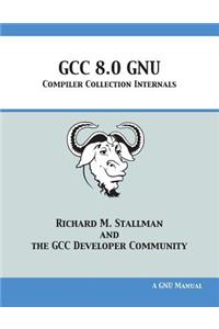 GCC 8.0 GNU Compiler Collection Internals