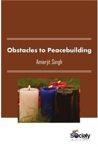 Obstacles to Peacebuilding