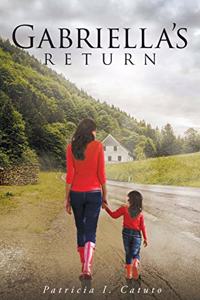 Gabriella's Return