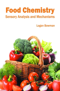 Food Chemistry: Sensory Analysis and Mechanisms