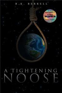 A Tightening Noose