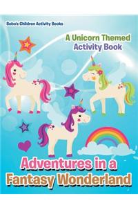 Adventures in a Fantasy Wonderland