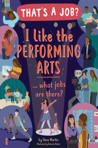 I Like the Performing Arts ... What Jobs Are There?