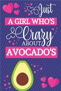 Just A Girl Who's Crazy About Avocados