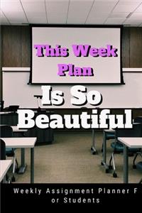 This Week Plan Is So Beautiful