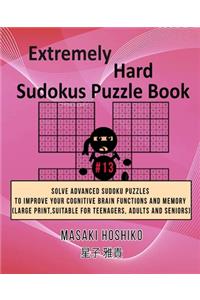 Extremely Hard Sudokus Puzzle Book #13
