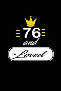 76 and Loved