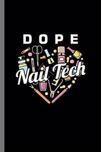 Dope nail tech