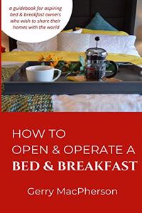 How to Open & Operate a Bed & Breakfast