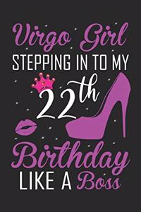 Virgo Girl Stepping In To My 22th Birthday Like A Boss