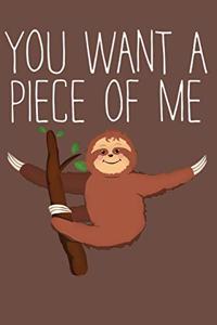You Want A Piece Of Me
