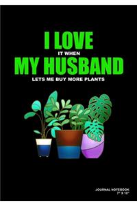 I Love It When My Husband Lets Me Buy More Plants