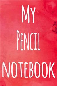 My Pencil Notebook