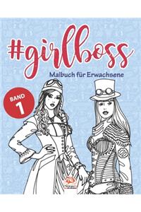 #GirlBoss - Malbuch für Erwachsene - Band 1