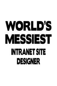 World's Messiest Intranet Site Designer