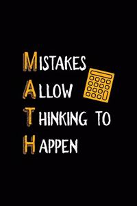Mistakes Allow Thinking To Happen