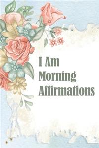 I Am Morning Affirmations