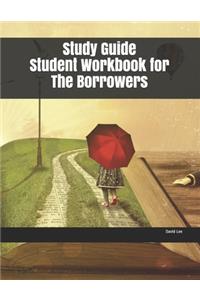 Study Guide Student Workbook for The Borrowers