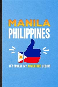 Manila Philippines It's Where My Adventure Begins