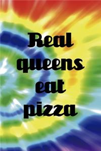 Real Queens Eat Pizza