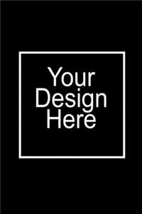 Your Design Here