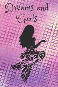 Dreams and Goals