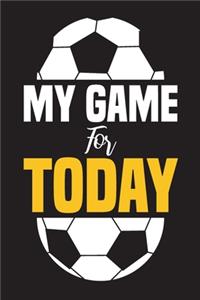 My Game for Today