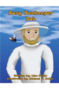 Busy Beekeeper Bob