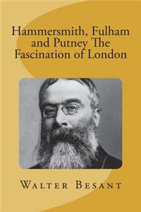 Hammersmith, Fulham and Putney The Fascination of London