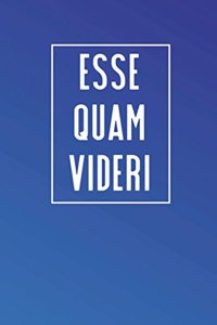 Esse Quam Videri