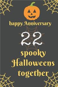Happy Anniversary; 22 Spooky Halloweens Together