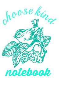 Choose Kind Notebook