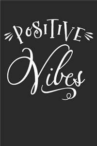 Positive Vibes