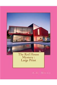The Red House Mystery