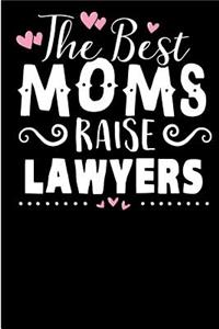 The Best Moms Raise Lawyers