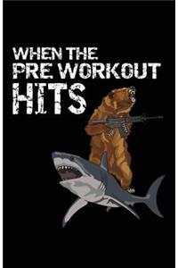 When the Pre Workout Hits