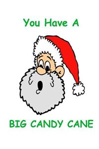 Funny Christmas Composition Book Santa Claus Surprised Big Candy Cane 130 Pages: (Notebook, Diary, Blank Book)