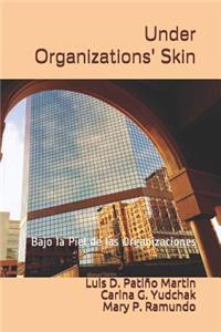 Under Organizations' Skin