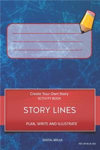 Story Lines - Create Your Own Story Activity Book, Plan Write and Illustrate