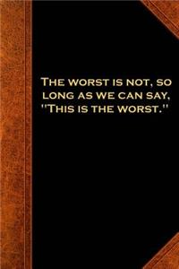 2019 Weekly Planner Shakespeare Quote Worst Not 134 Pages