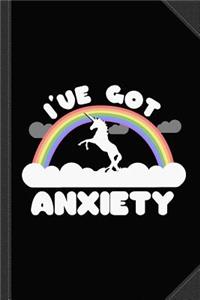 I've Got Anxiety Journal Notebook