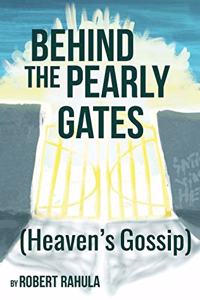 Behind the Pearly Gates